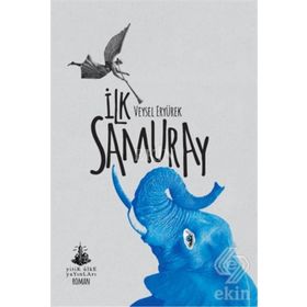 İlk Samuray - Veysel Eryürek
