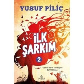İlk Şarkım 2 - Yusuf Piliç