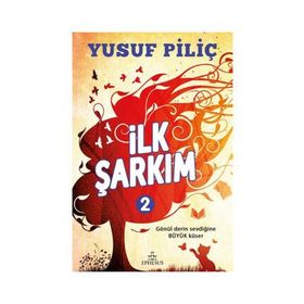 İlk Şarkım 2 - Yusuf Piliç