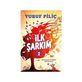 İlk Şarkım 2 - Yusuf Piliç