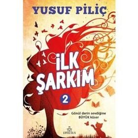 İlk Şarkım 2 - Yusuf Piliç