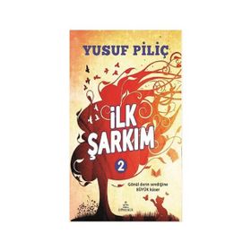 İlk Şarkım Yusuf Piliç Ephesus Yayınları