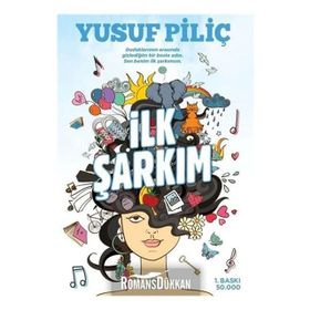 İlk Şarkım Yusuf Piliç Ephesus Yayınları
