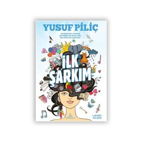 İlk Şarkım Yusuf Piliç Ephesus Yayınları