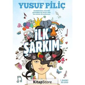 İlk Şarkım Yusuf Piliç Ephesus Yayınları