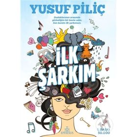 İlk Şarkım Yusuf Piliç Ephesus Yayınları