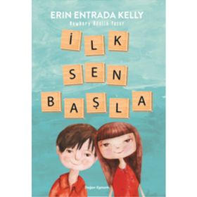 İlk Sen Başla - Erin Entrada Kelly