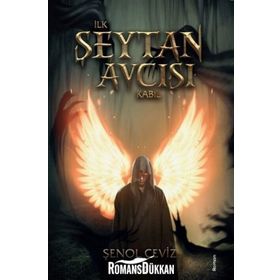 İlk Şeytan Avcısı Kabil - Şenol Ceviz