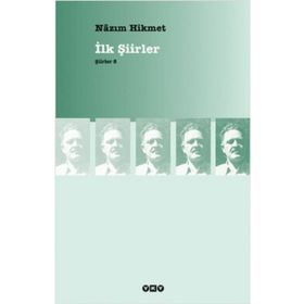 İlk Şiirler - Nazım Hikmet Ran