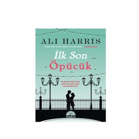 İLK SON ÖPÜCÜK - ALI HARRIS