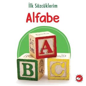 İlk Sözcüklerim - Alfabe - Beyaz Balina Yayınları