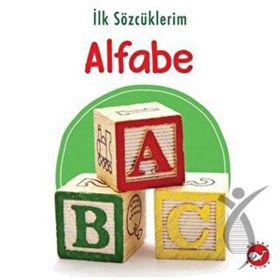 İlk Sözcüklerim - Alfabe - Beyaz Balina Yayınları