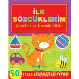 İlk Sözcüklerim Çıkartma ve Etkinlik Kitabı - İş Bankası Kültür Yayınları