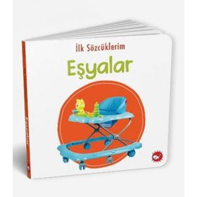 İlk Sözcüklerim - Eşyalar - Beyaz Balina Yayınları Kolektif