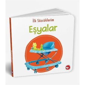 İlk Sözcüklerim - Eşyalar - Beyaz Balina Yayınları Kolektif