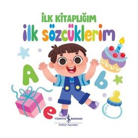 İlk Sözcüklerim İlk Kitaplığım - Türkiye İş Bankası Yayınları