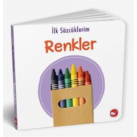 İlk Sözcüklerim - Renkler - Beyaz Balina Yayınları