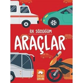İlk Sözlüğüm Araçlar Eksik Parça Yayınları Eksik Parça Yayınları