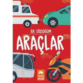 İlk Sözlüğüm Araçlar Eksik Parça Yayınları Eksik Parça Yayınları