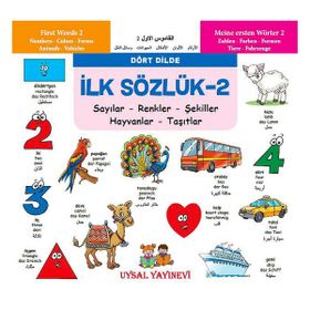 İlk Sözlük 2 - Sayılar - Renkler - Şekiller - Hayvanlar - Taşıtlar - kollektif