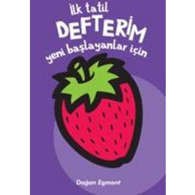 İlk Tatil Defterim - Yeni Başlayanlar İçin 2 - kollektif
