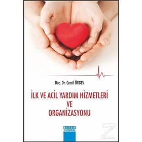 İlk ve Acil Yardım Hizmetleri Organizasyonu - Cemil ÖrGEV