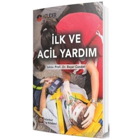 İlk ve Acil Yardım - İstanbul Tıp Kitabevi