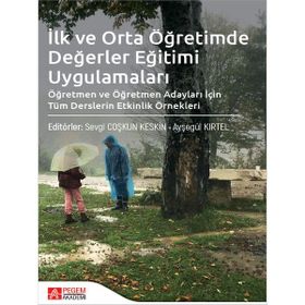 İlk ve Orta Öğretimde Değerler Eğitimi Uygulamaları Pegem Akademi