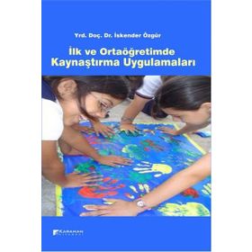 İlk ve Ortaöğretimde Kaynaştırma Uygulamaları - İskender Özgür