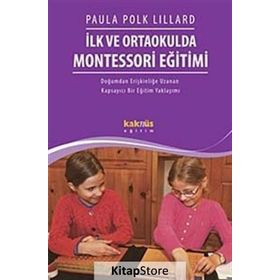 İlk ve Ortaokulda Montessori Eğitimi - Paula Polk Lillard
