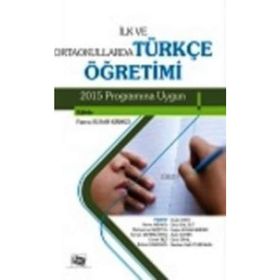 İlk ve Ortaokullarda Türkçe Öğretimi - Emel Salgut Ayfer Şahin Emre Ünal Cenan İşçi Dudu Kaya Ruhan Karadağ İbrahim Halil Yurdakal