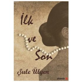 İLK VE SON - ESAT MAHMUT KARAKURT