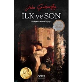 İlk ve Son John Galsworthy