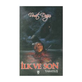 İlk ve Son / Yaratılış / Ümit Dağcı