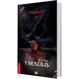 İlk ve Son / Yaratılış / Ümit Dağcı