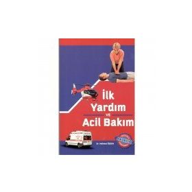 İlk Yardım ve Acil Bakım - Mehmet Özden