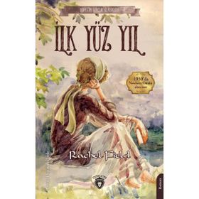 İlk Yüz Yıl Rachel Field Dorlion Yayınevi