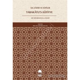 İlk Zahid ve Sufiler Tabakatus Sufiye - Ebu Abdurrahman Es Sülemi
