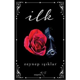 İlk - Zeynep Işıklar