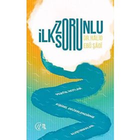 İlk Zorunlu Soru - Halid Ebu Şadi