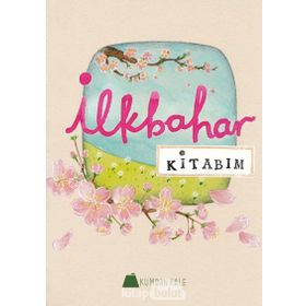 İlkbahar Kitabım - Işıl Erverdi