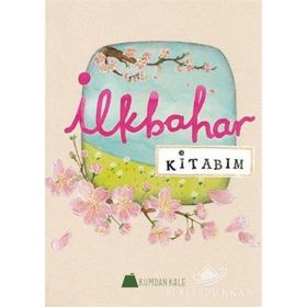 İlkbahar Kitabım - Işıl Erverdi