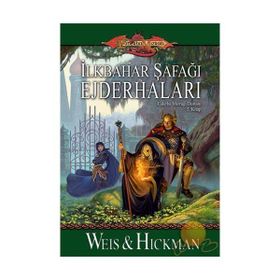 İLKBAHAR ŞAFAĞI EJDERHALARI EJDERHA MIZRAĞI DESTANI - 3 - WEIS HICKMAN