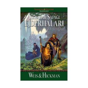 İlkbahar Şafağı Ejderhaları - Tracy Hickman Margaret Weis