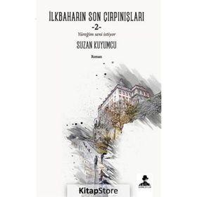İlkbaharın Son Çırpınışları 2 - Suzan Kuyumcu