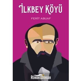 İlkbey Köyü - Ferit Abuaf