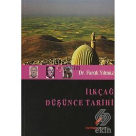 İLKÇAĞ DÜŞÜNCE TARIHI - FARUK YILMAZ