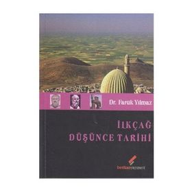 İLKÇAĞ DÜŞÜNCE TARIHI - FARUK YILMAZ