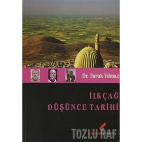 İLKÇAĞ DÜŞÜNCE TARIHI - FARUK YILMAZ