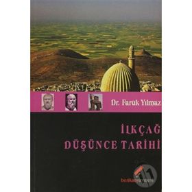 İLKÇAĞ DÜŞÜNCE TARIHI - FARUK YILMAZ